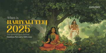 When is Hariyali Teej 2025 & Spiritual Story Of Goddess Parvati's 108 Lives